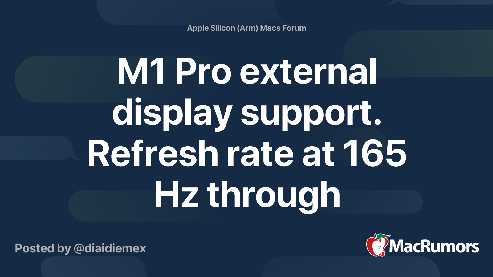 M1 Pro External Display Support Refresh Rate At 165 Hz Through