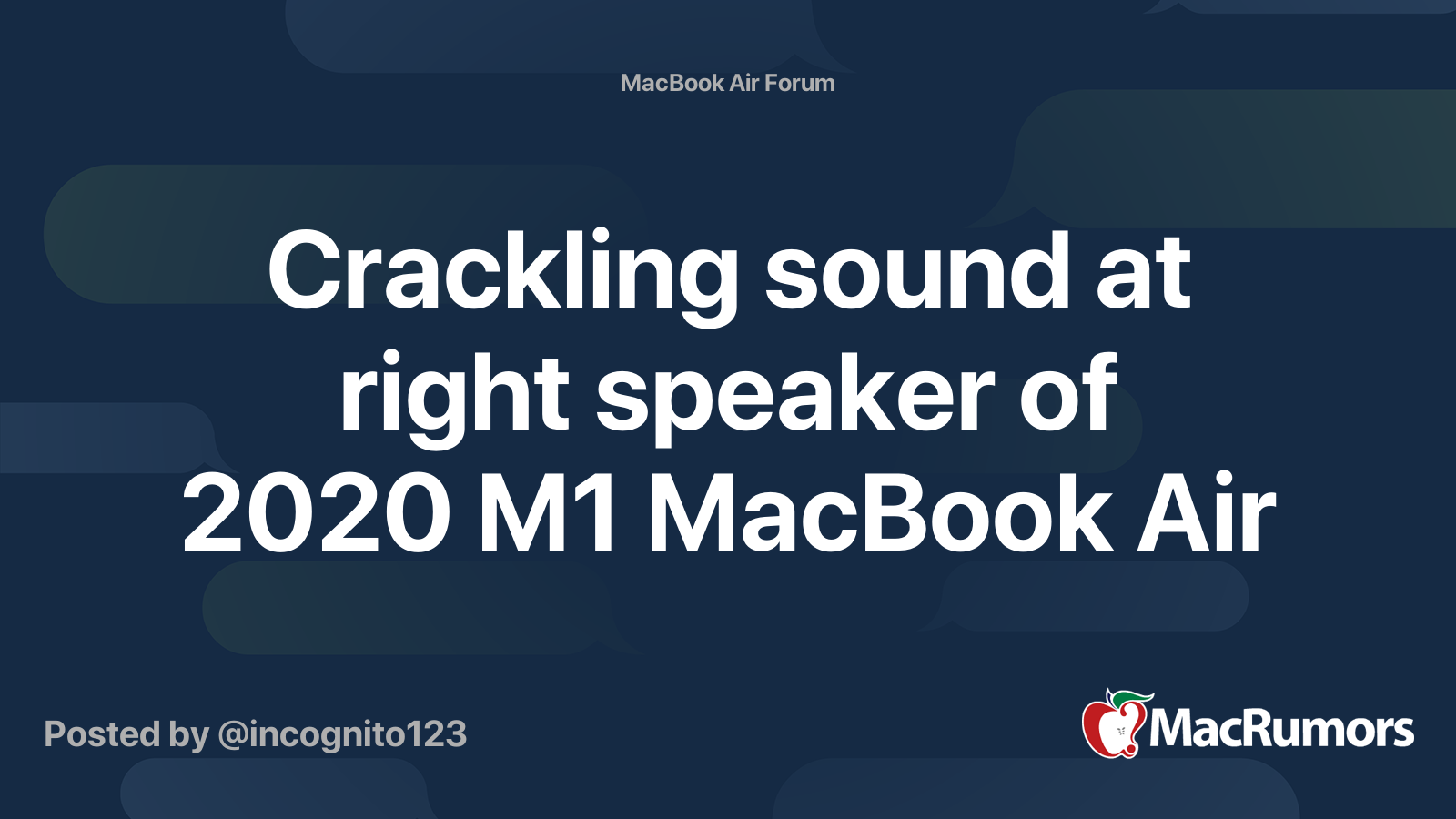 Crackling sound at right speaker of 2020 M1 MacBook Air MacRumors Forums