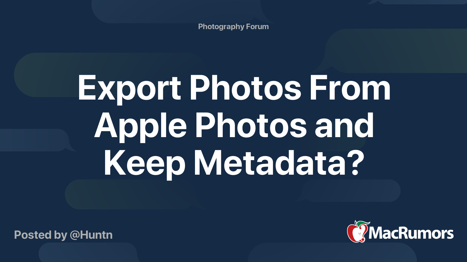 export-photos-from-apple-photos-and-keep-metadata-macrumors-forums