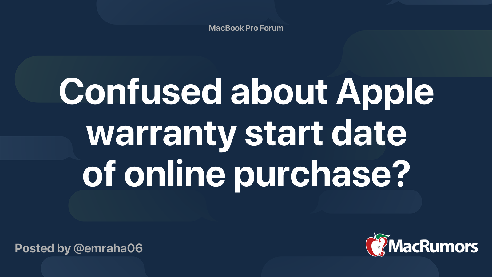 Confused about Apple warranty start date of online purchase? MacRumors Forums