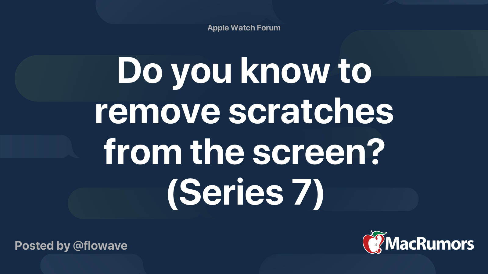 Do you know to remove scratches from the screen? (Series 7)