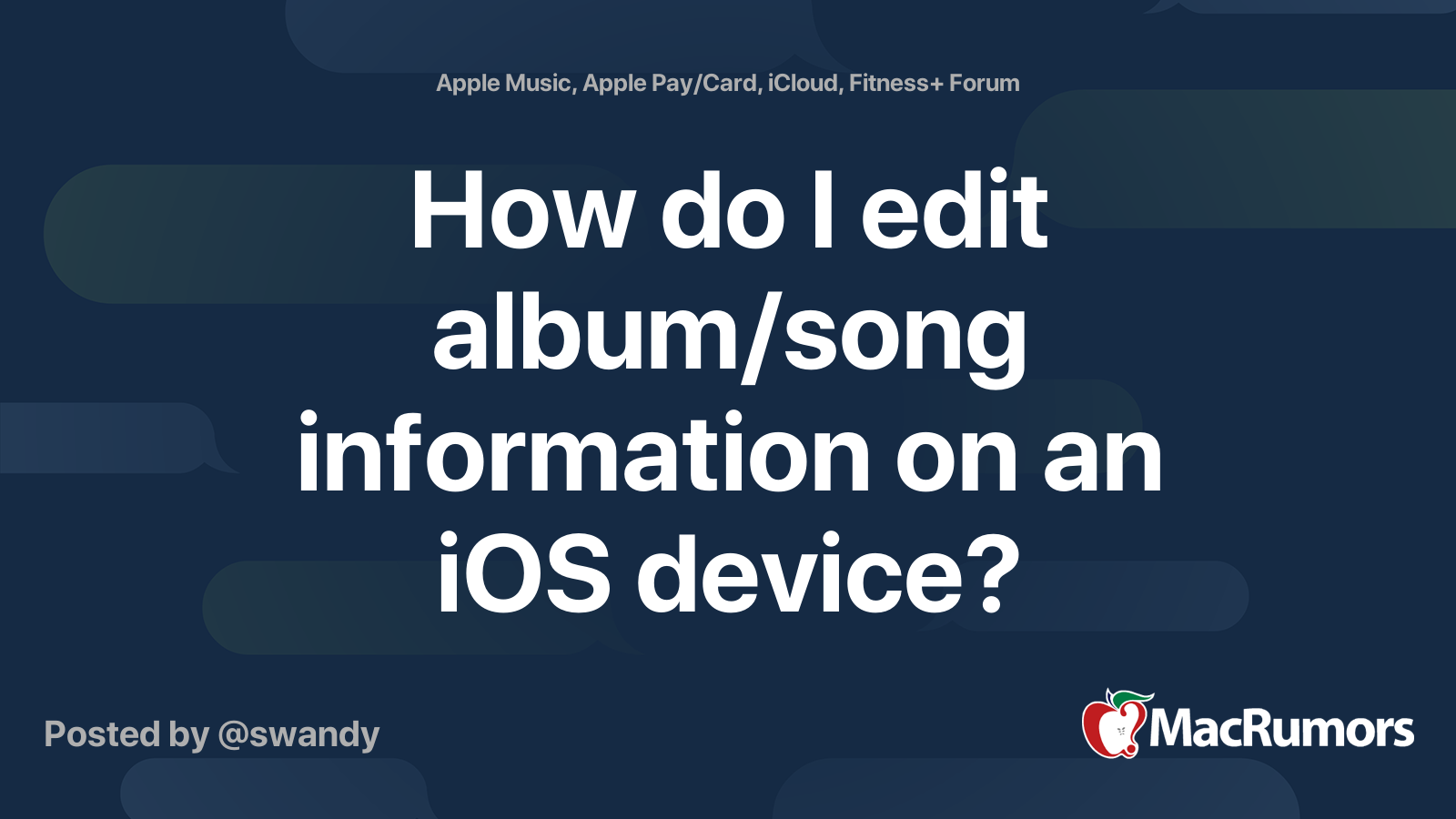 how-do-i-edit-album-song-information-on-an-ios-device-macrumors-forums