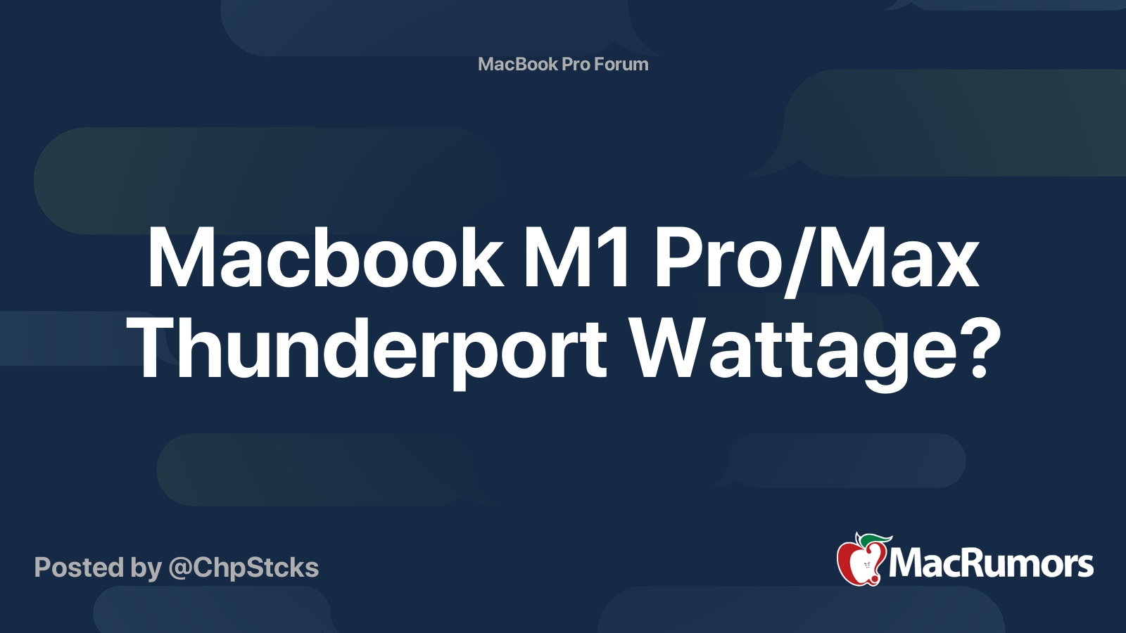 Macbook M1 Pro/Max Thunderport Wattage? MacRumors Forums