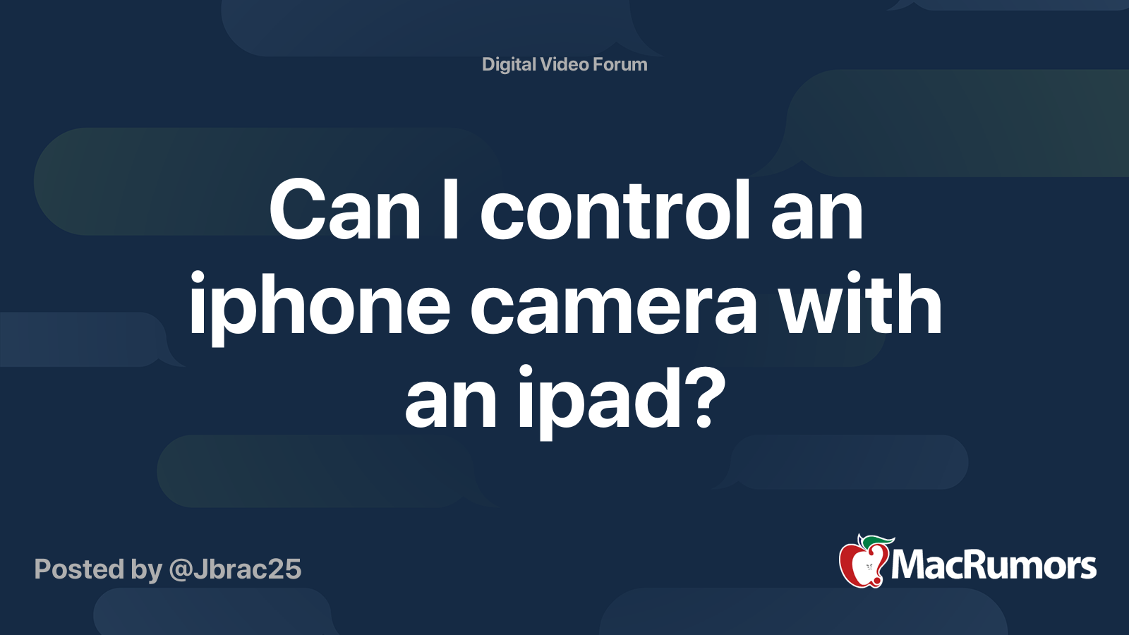 Can I control an iphone camera with an ipad? MacRumors Forums