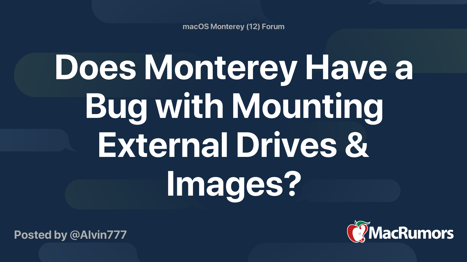 Does Monterey Have a Bug with Mounting External Drives & Images? |  MacRumors Forums