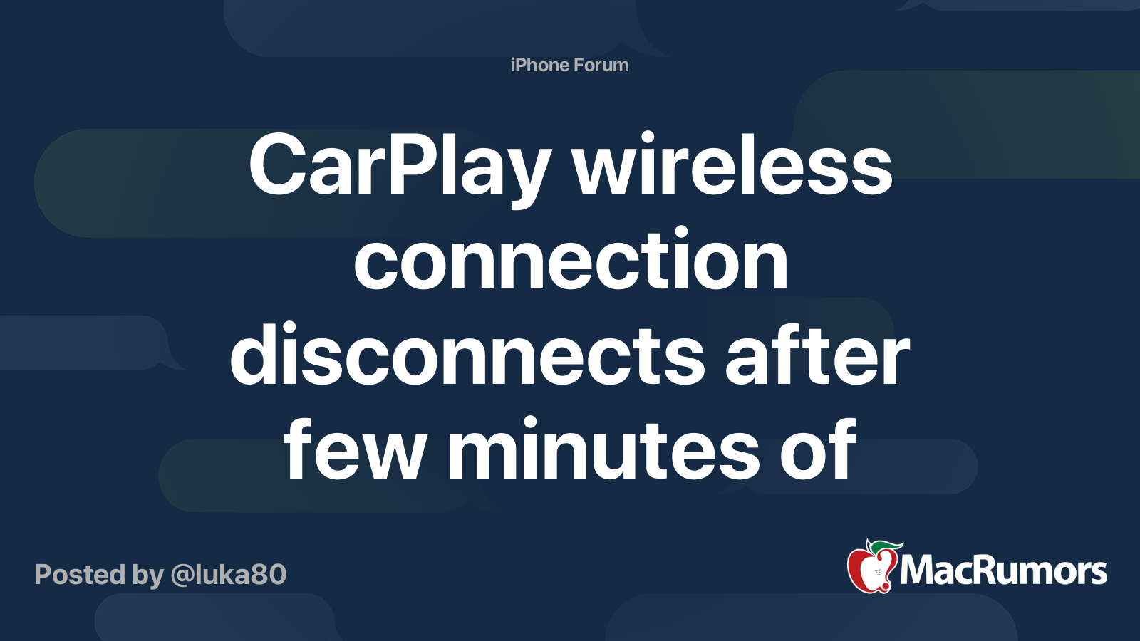 CarPlay wireless connection disconnects after few minutes of working