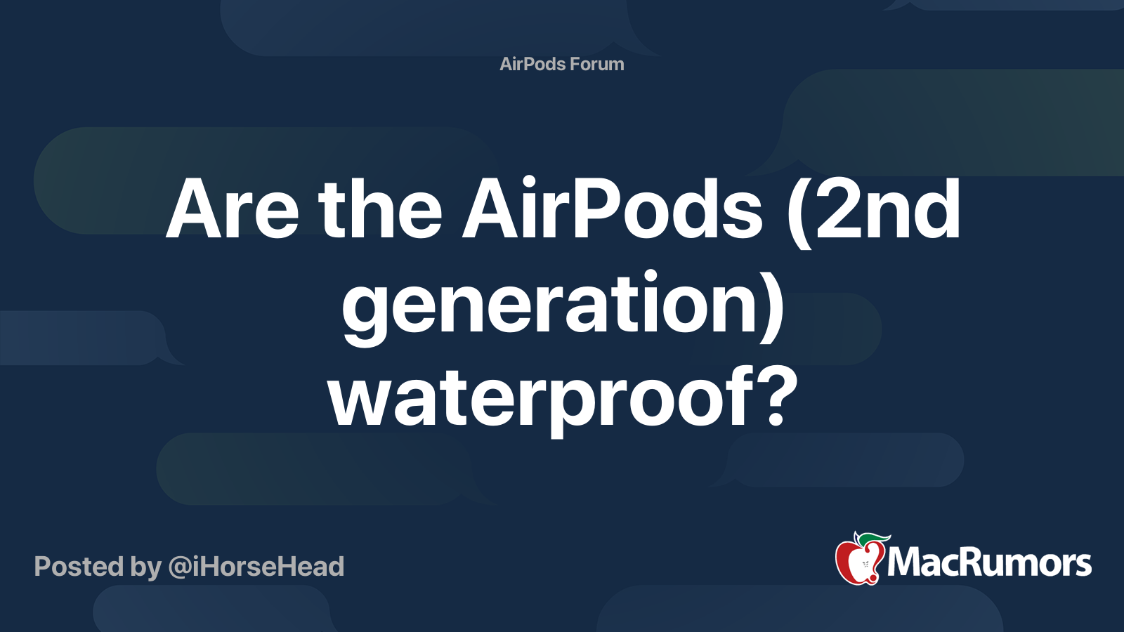 Are the AirPods 2nd generation waterproof MacRumors Forums