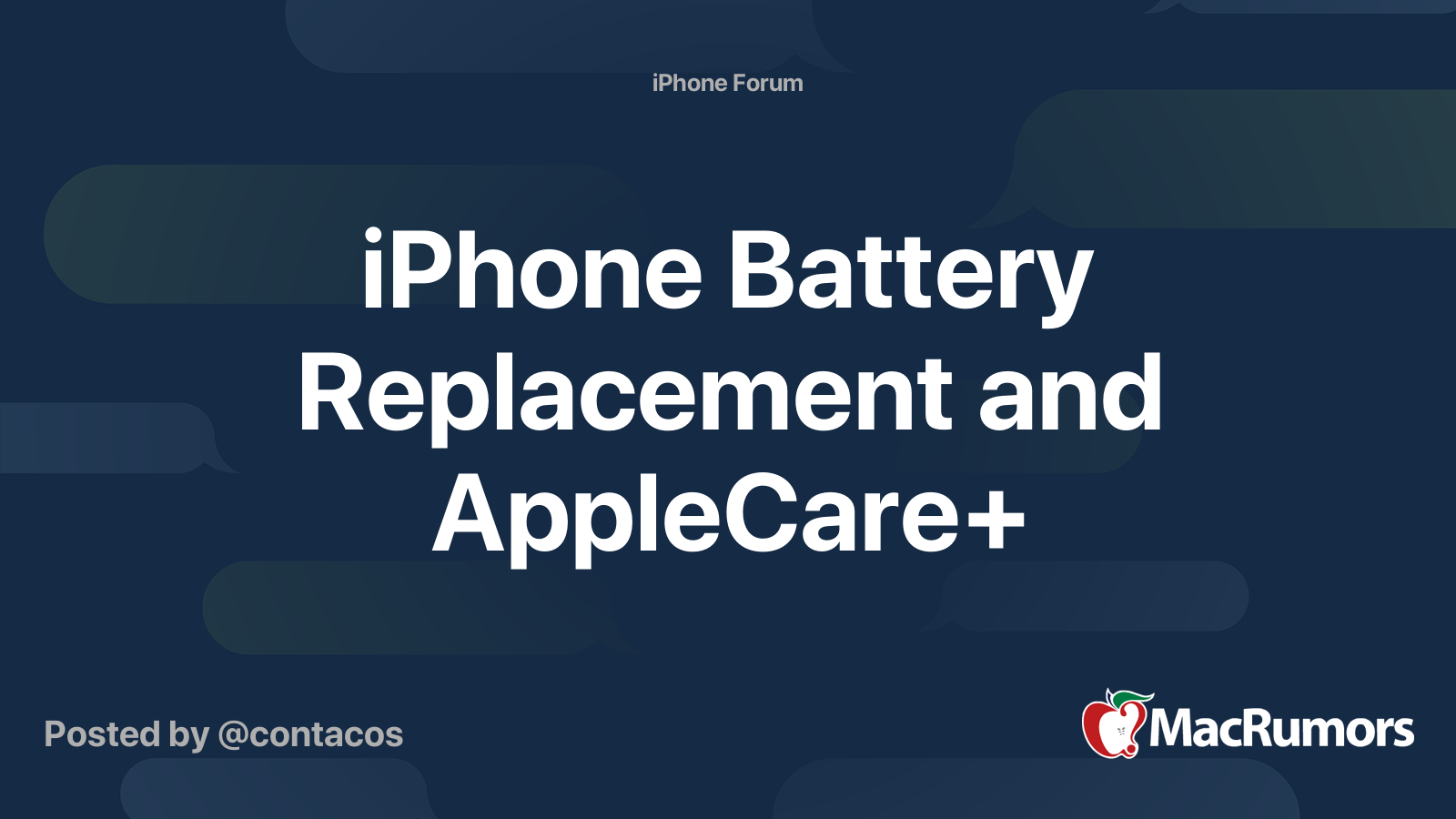 iPhone Battery Replacement and AppleCare+ | MacRumors Forums