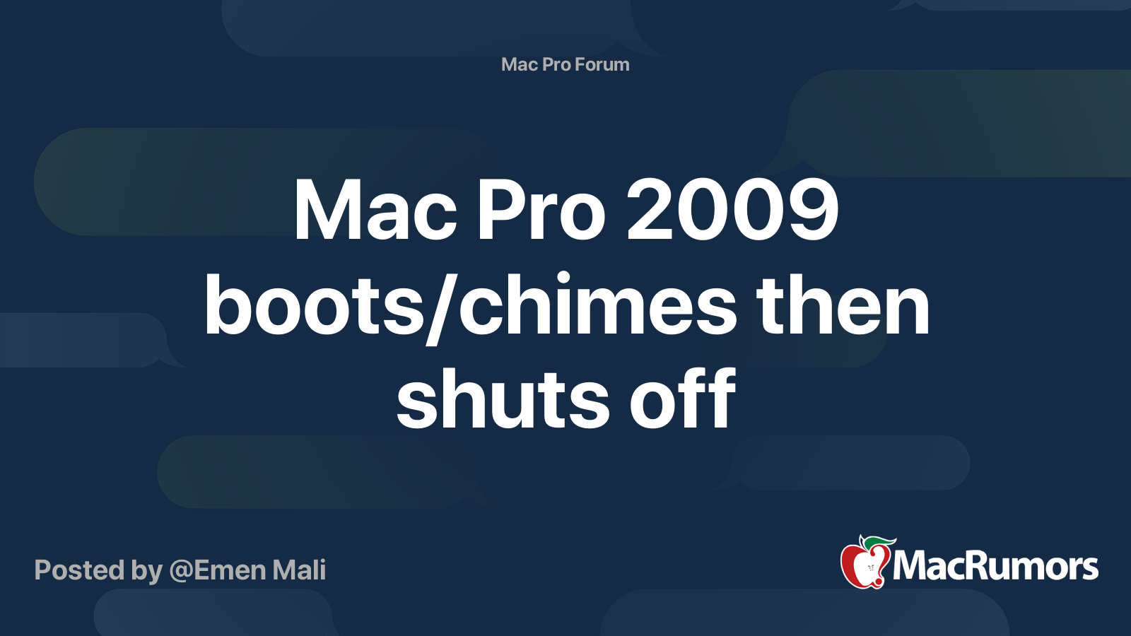 Mac Pro 2009 boots/chimes then shuts off MacRumors Forums