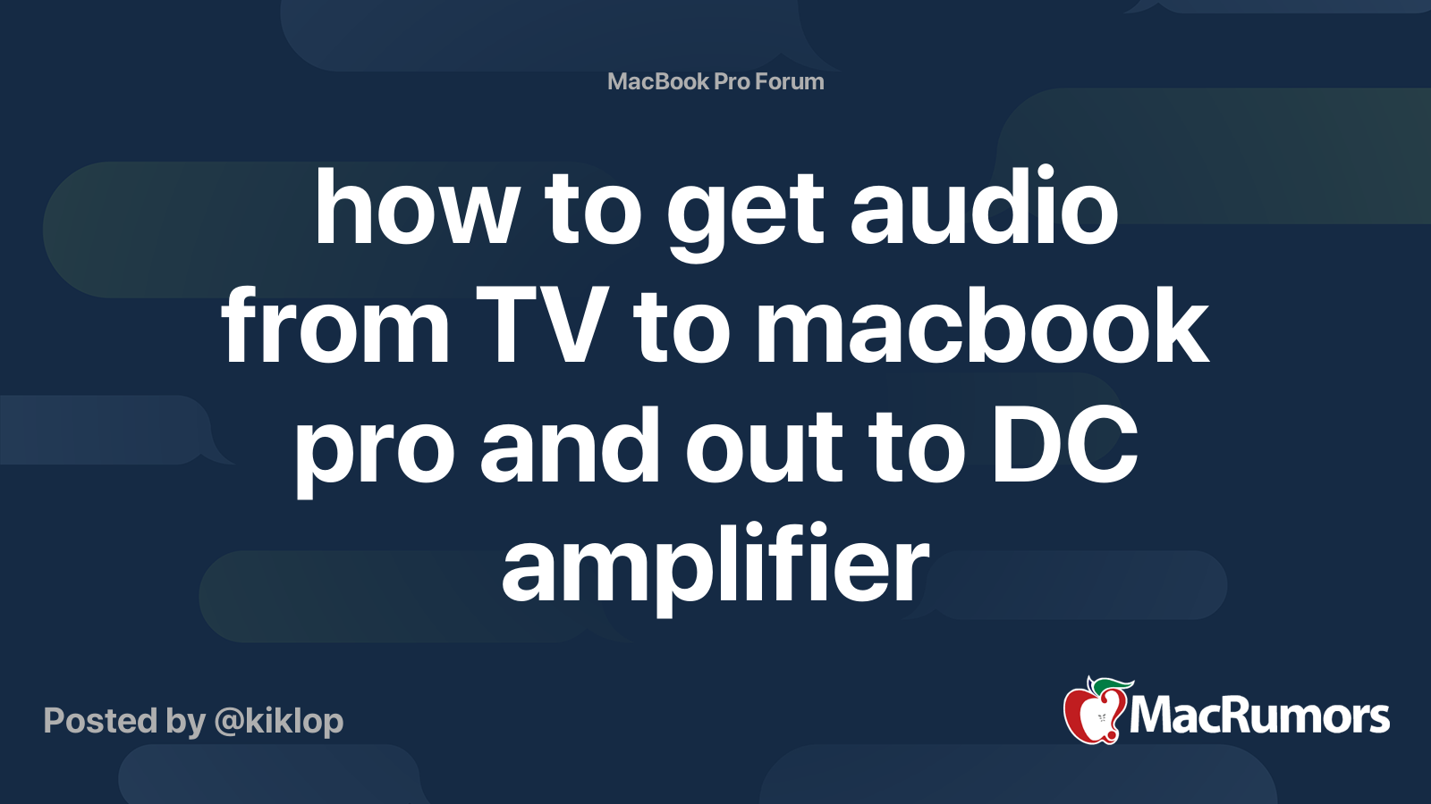 how to get audio from TV to macbook pro and out to DC amplifier