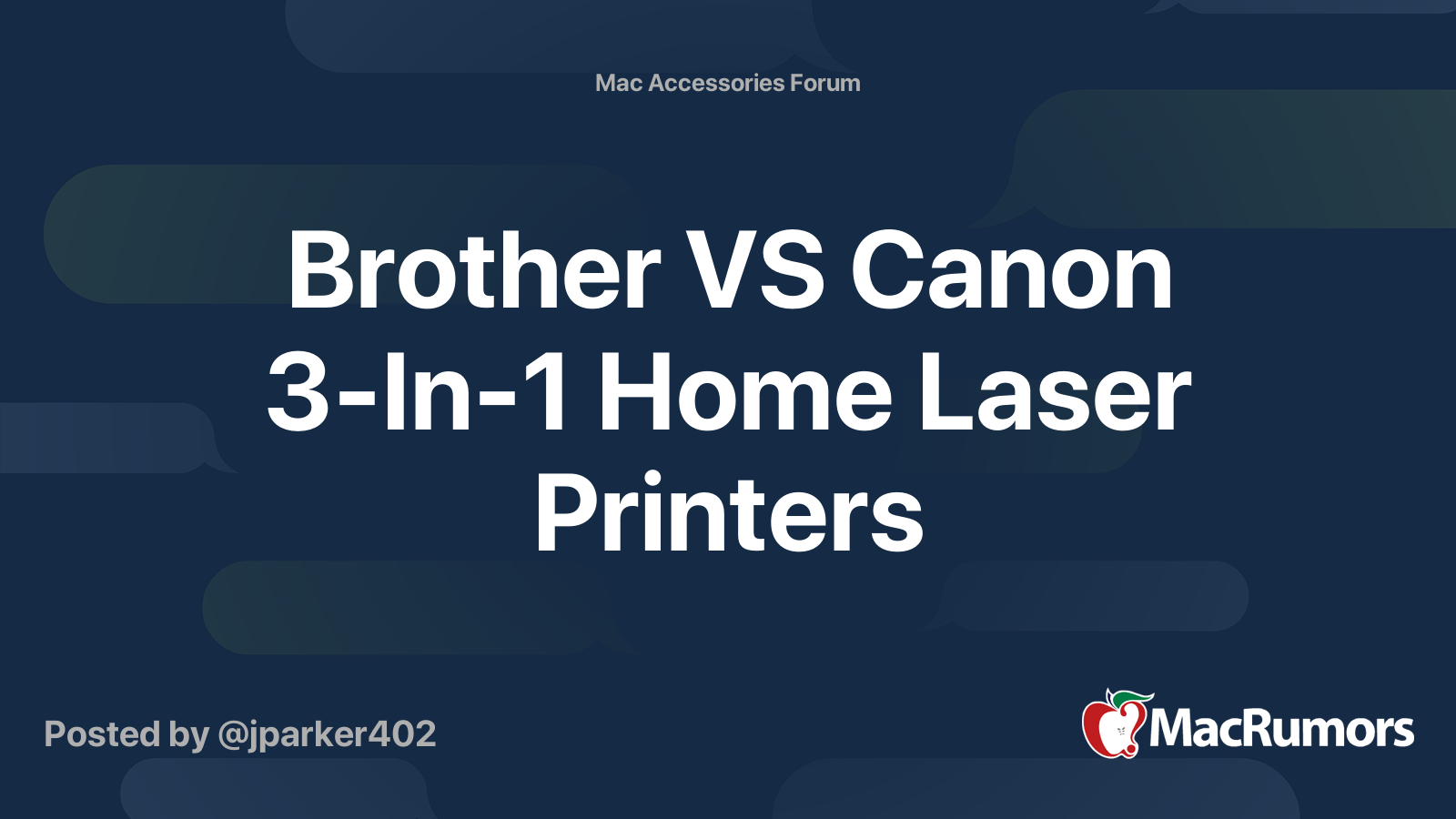Brother VS Canon 3In1 Home Laser Printers MacRumors Forums