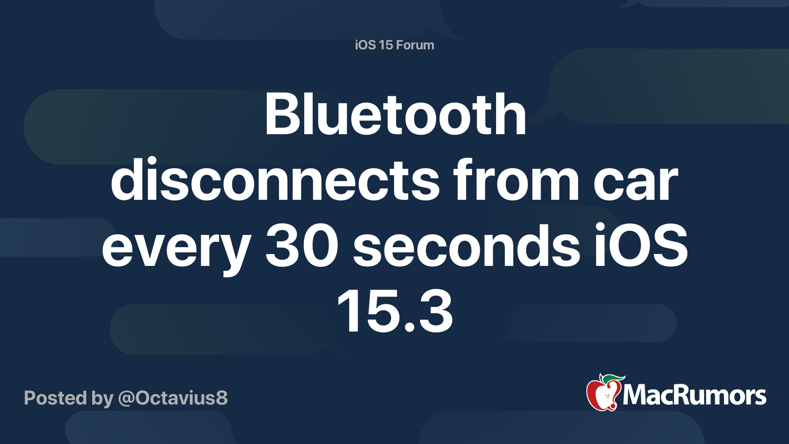 Bluetooth disconnects from car every 30 seconds iOS 15.3 MacRumors Forums