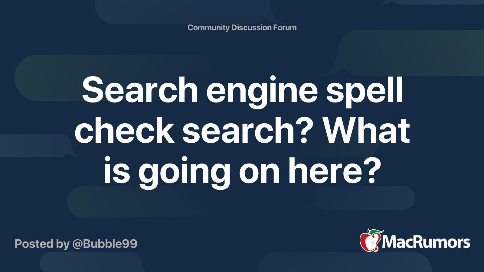 Search Engine Spell Check Search What Is Going On Here Macrumors Forums