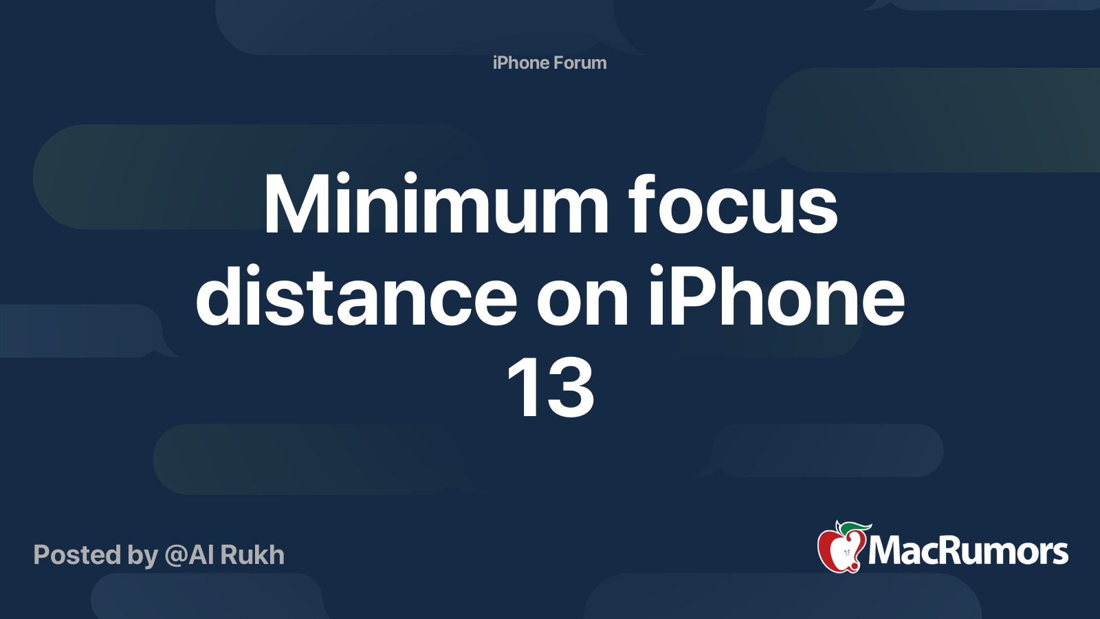 Minimum focus distance on iPhone 13 MacRumors Forums