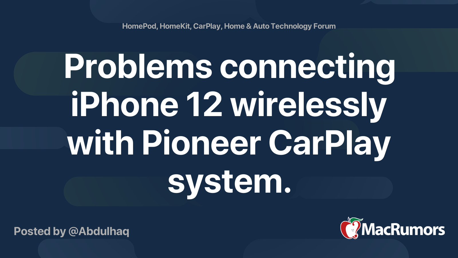 Problems connecting iPhone 12 wirelessly with Pioneer CarPlay system
