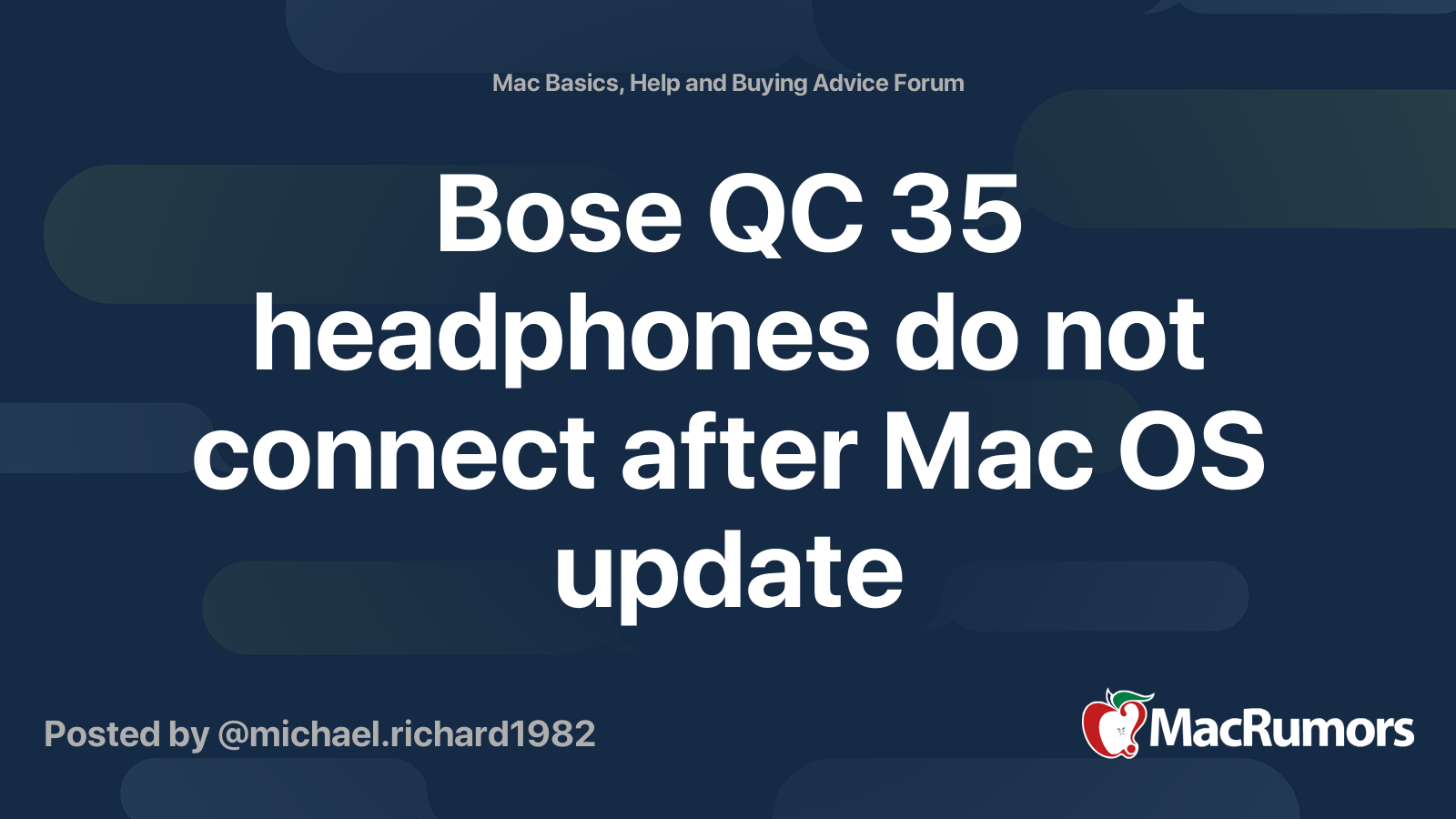 ryste afregning Minister Bose QC 35 headphones do not connect after Mac OS update | MacRumors Forums