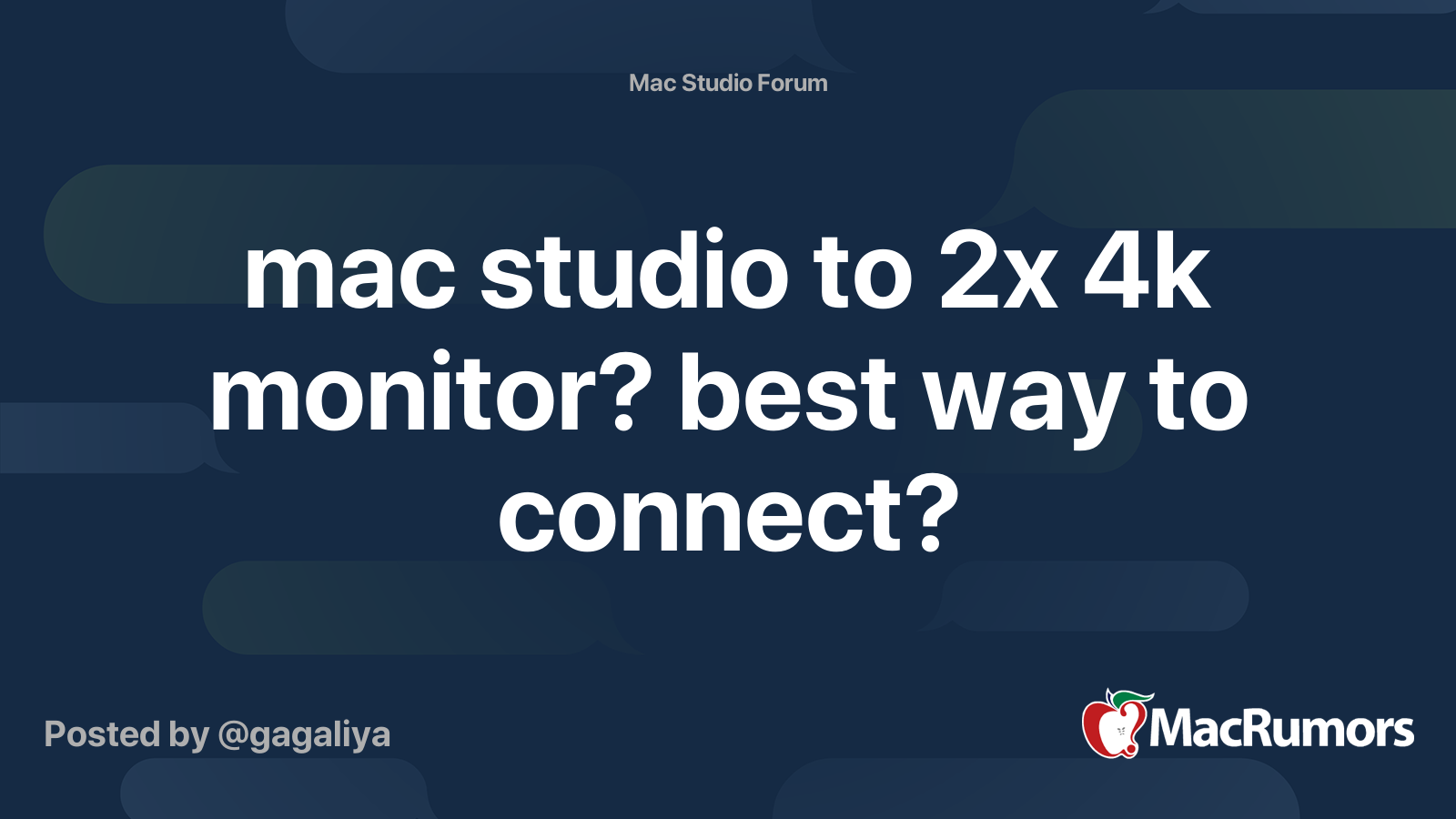 mac studio to 2x 4k monitor? best way to connect? | MacRumors Forums