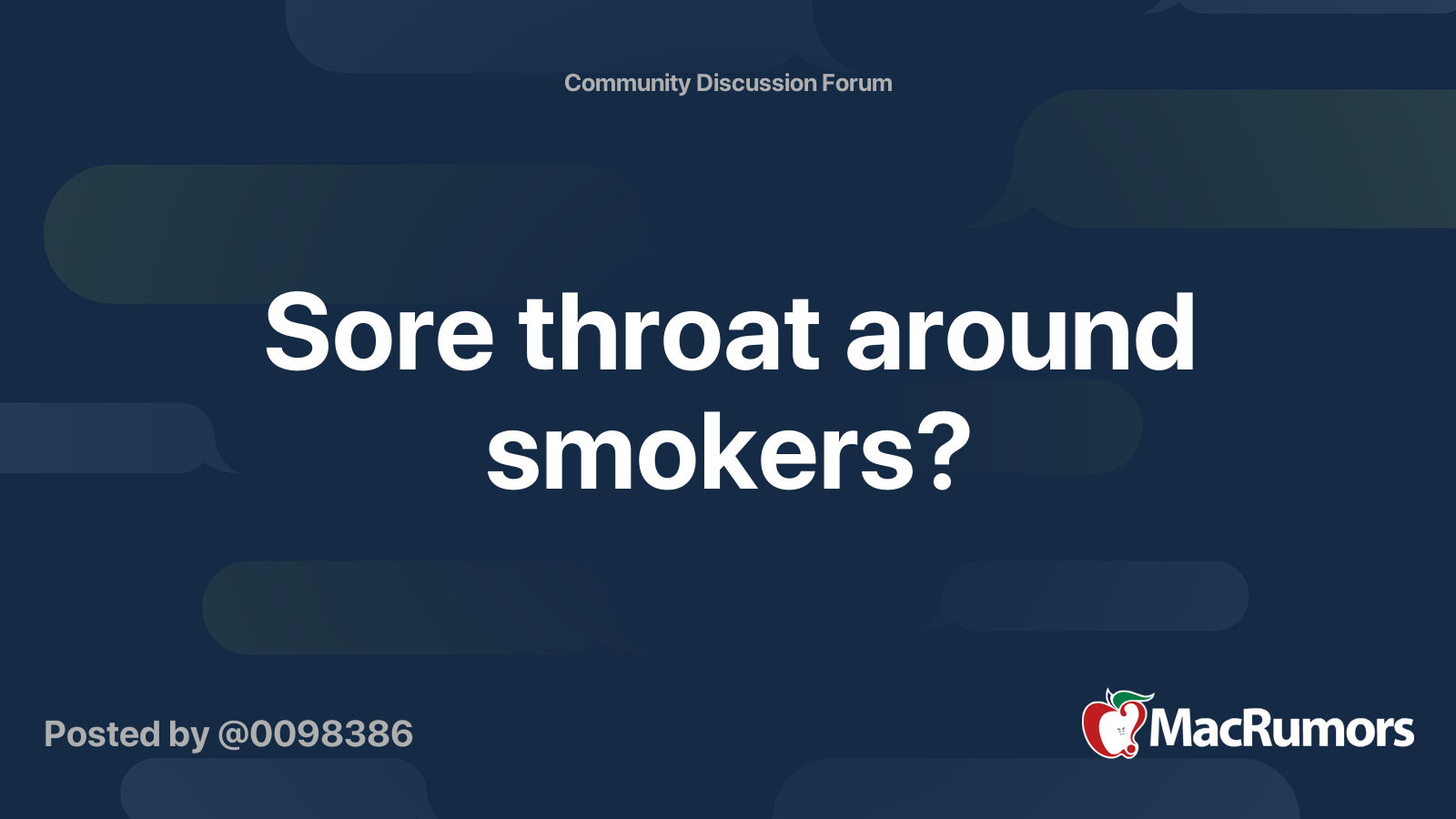 Sore throat around smokers? MacRumors Forums