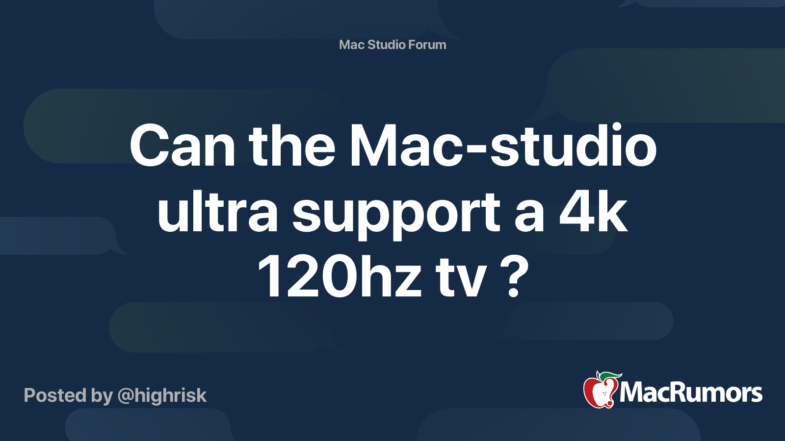 Can the Mac-studio ultra support a 4k 120hz tv ? | MacRumors Forums