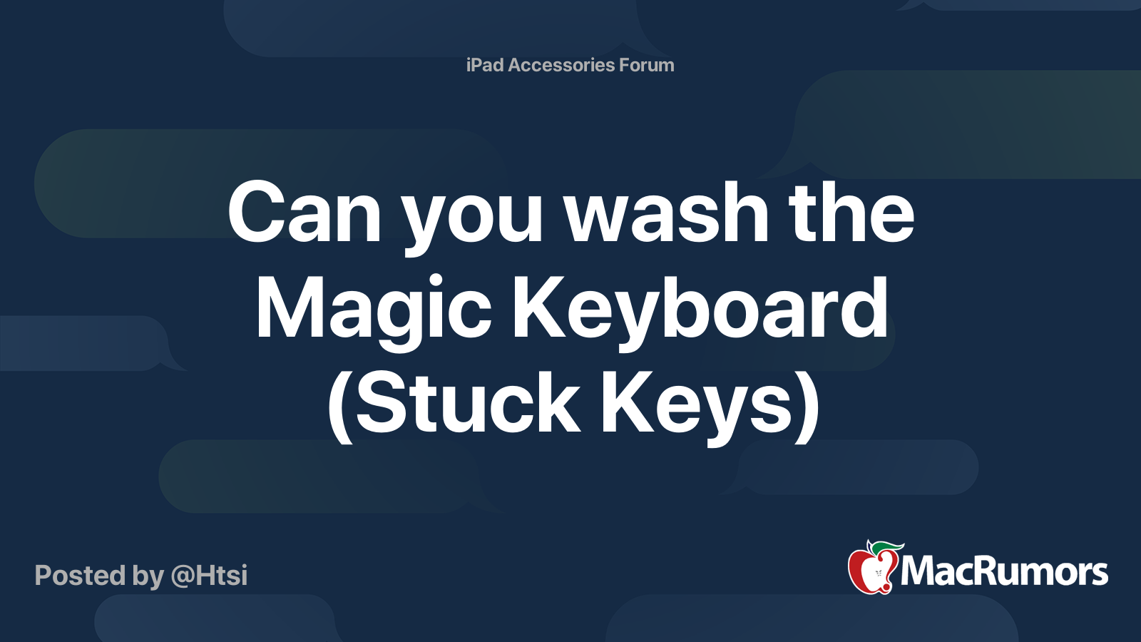 Can you wash the Magic Keyboard (Stuck Keys) MacRumors Forums