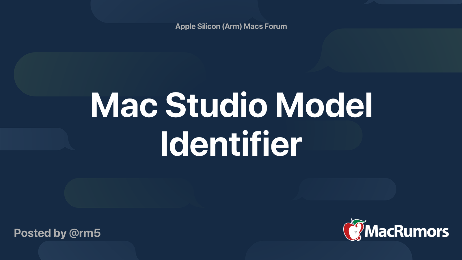Mac Studio Model Identifier | MacRumors Forums