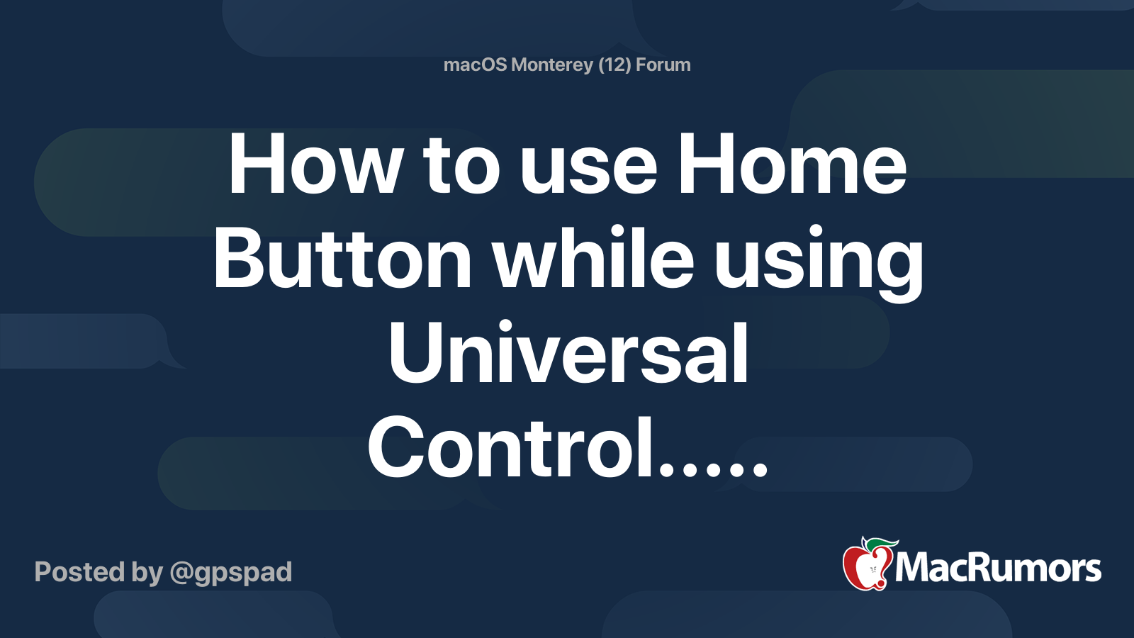 How to use Home Button while using Universal Control..... MacRumors