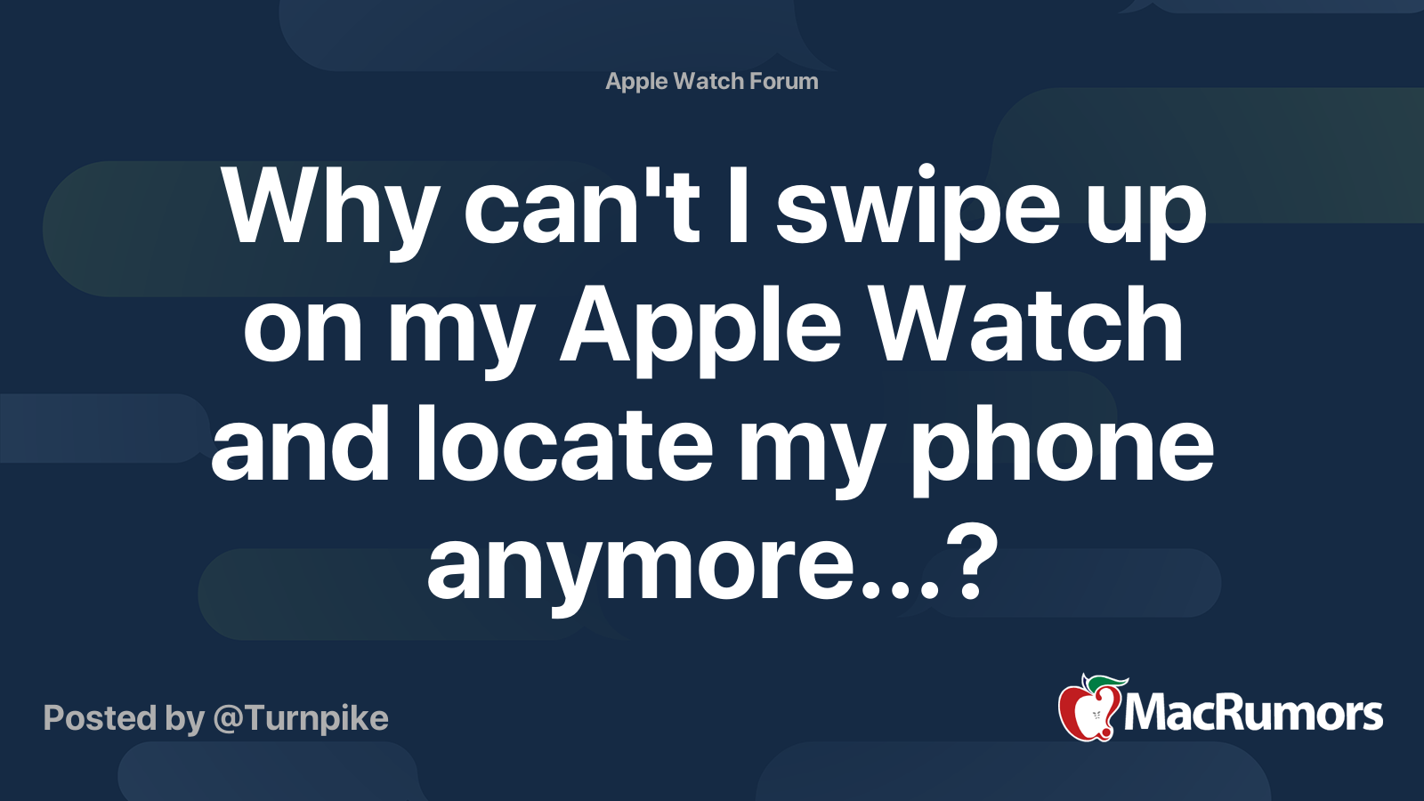 Why can't I swipe up on my Apple Watch and locate my phone anymore