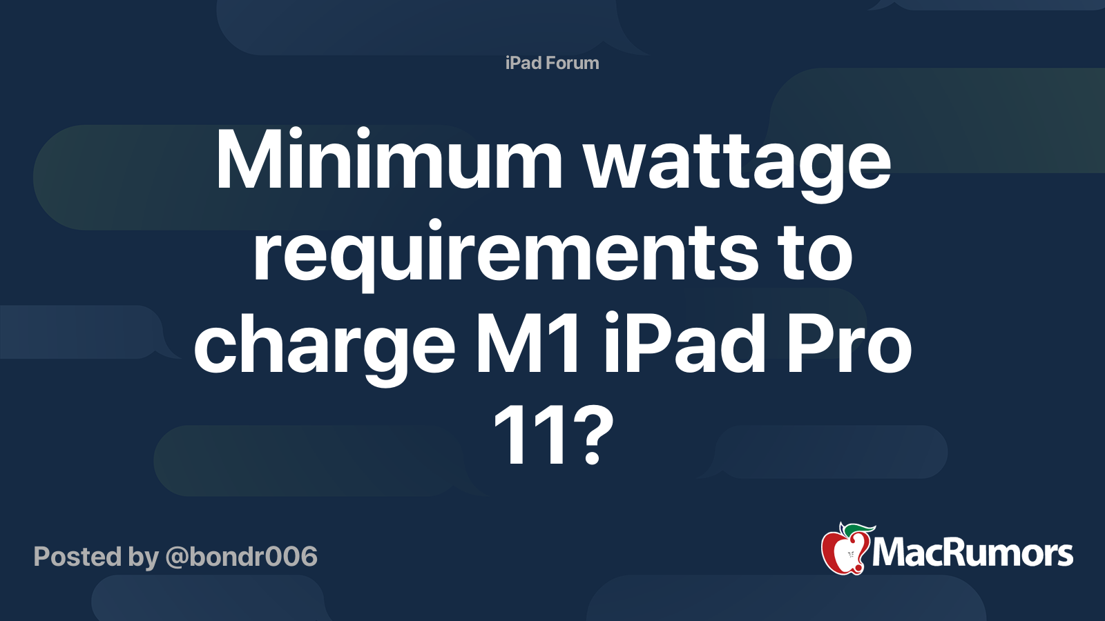 Minimum wattage requirements to charge M1 iPad Pro 11? MacRumors Forums