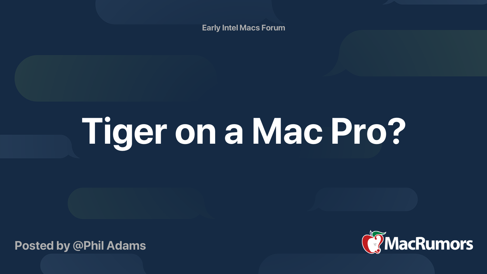 Tiger on a Mac Pro? | MacRumors Forums