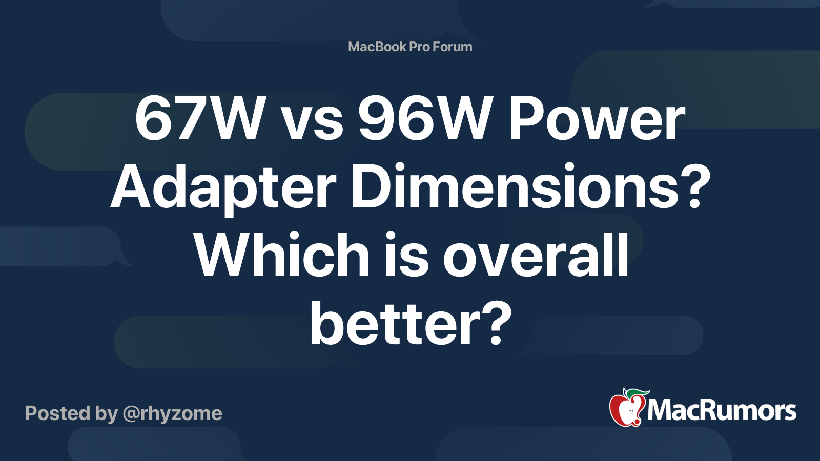 67W vs 96W Power Adapter Dimensions? Which is overall better?