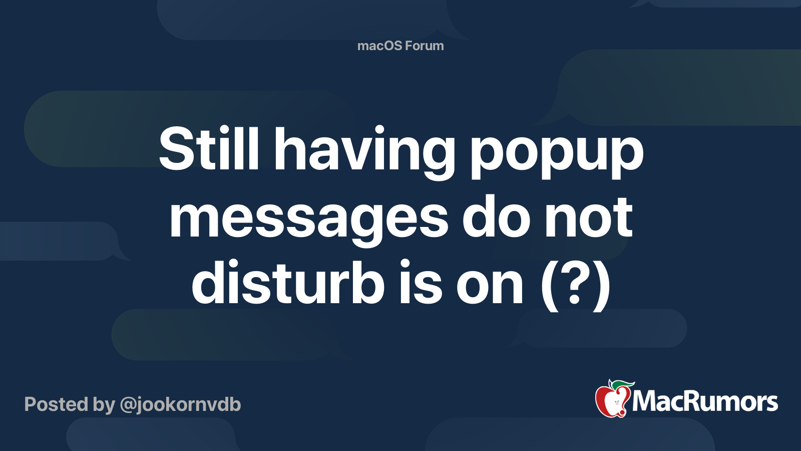 still-having-popup-messages-do-not-disturb-is-on-macrumors-forums