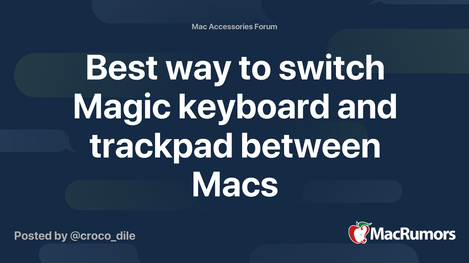 Best way to switch Magic keyboard and trackpad between Macs MacRumors