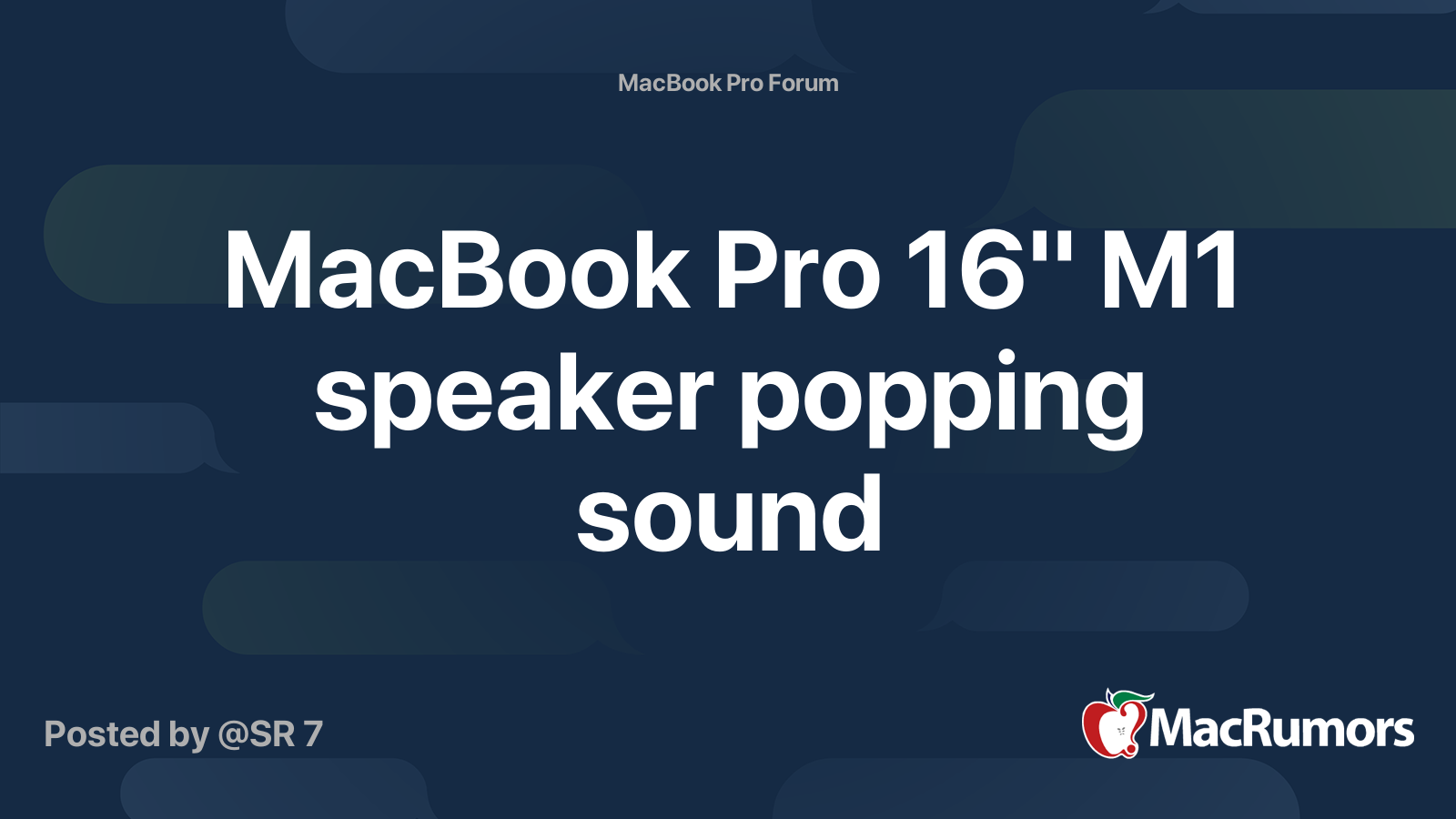 MacBook Pro 16" M1 speaker popping sound MacRumors Forums