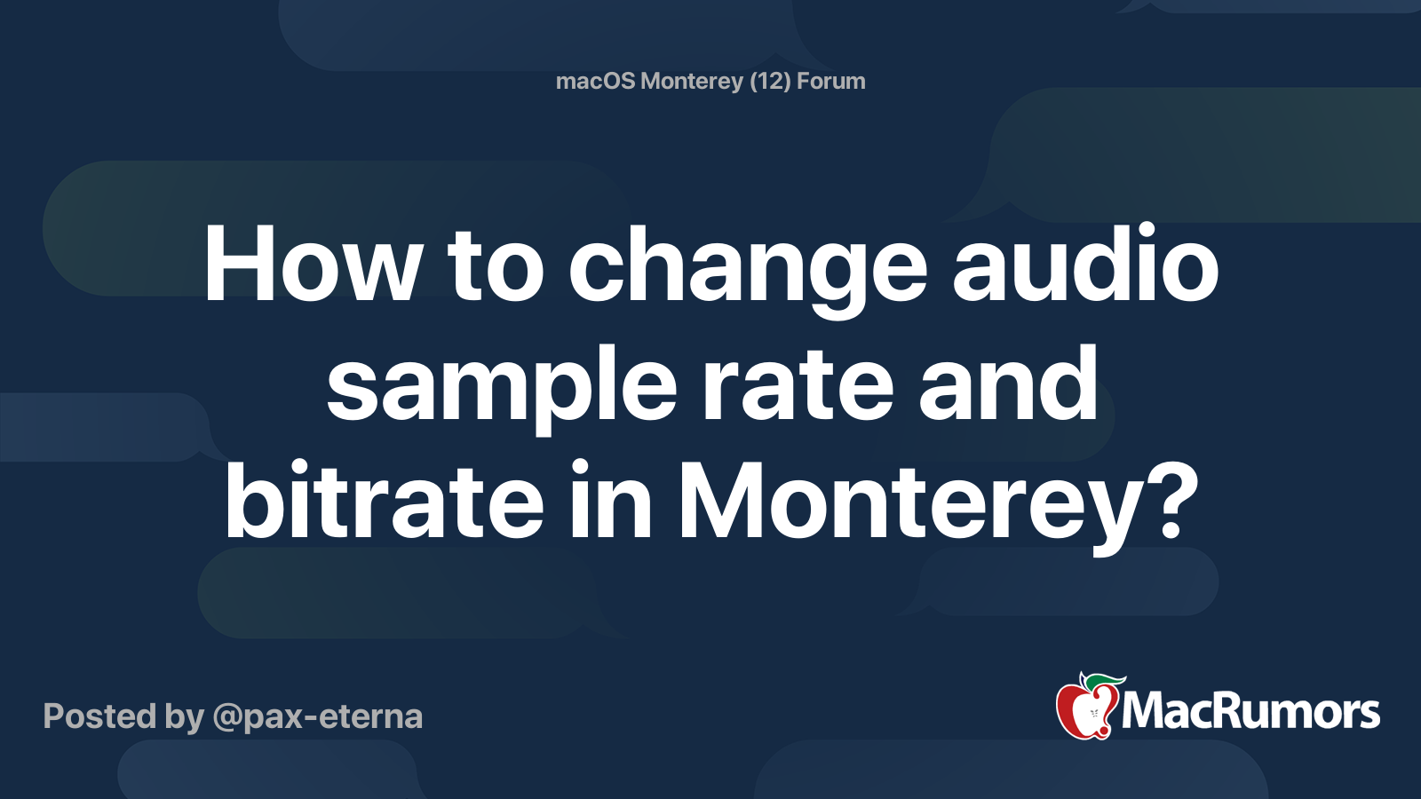 How to change audio sample rate and bitrate in monterey macrumors forums