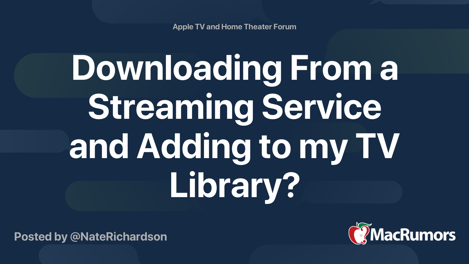 Downloading From a Streaming Service and Adding to my TV Library ...