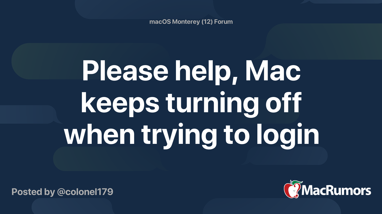 Please Help Mac Keeps Turning Off When Trying To Login MacRumors Forums
