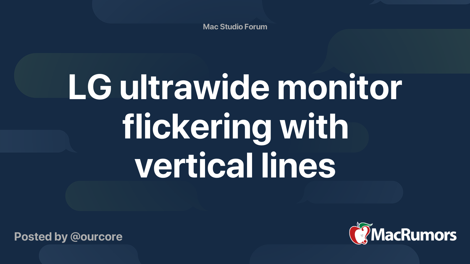 LG ultrawide monitor flickering with vertical lines MacRumors Forums