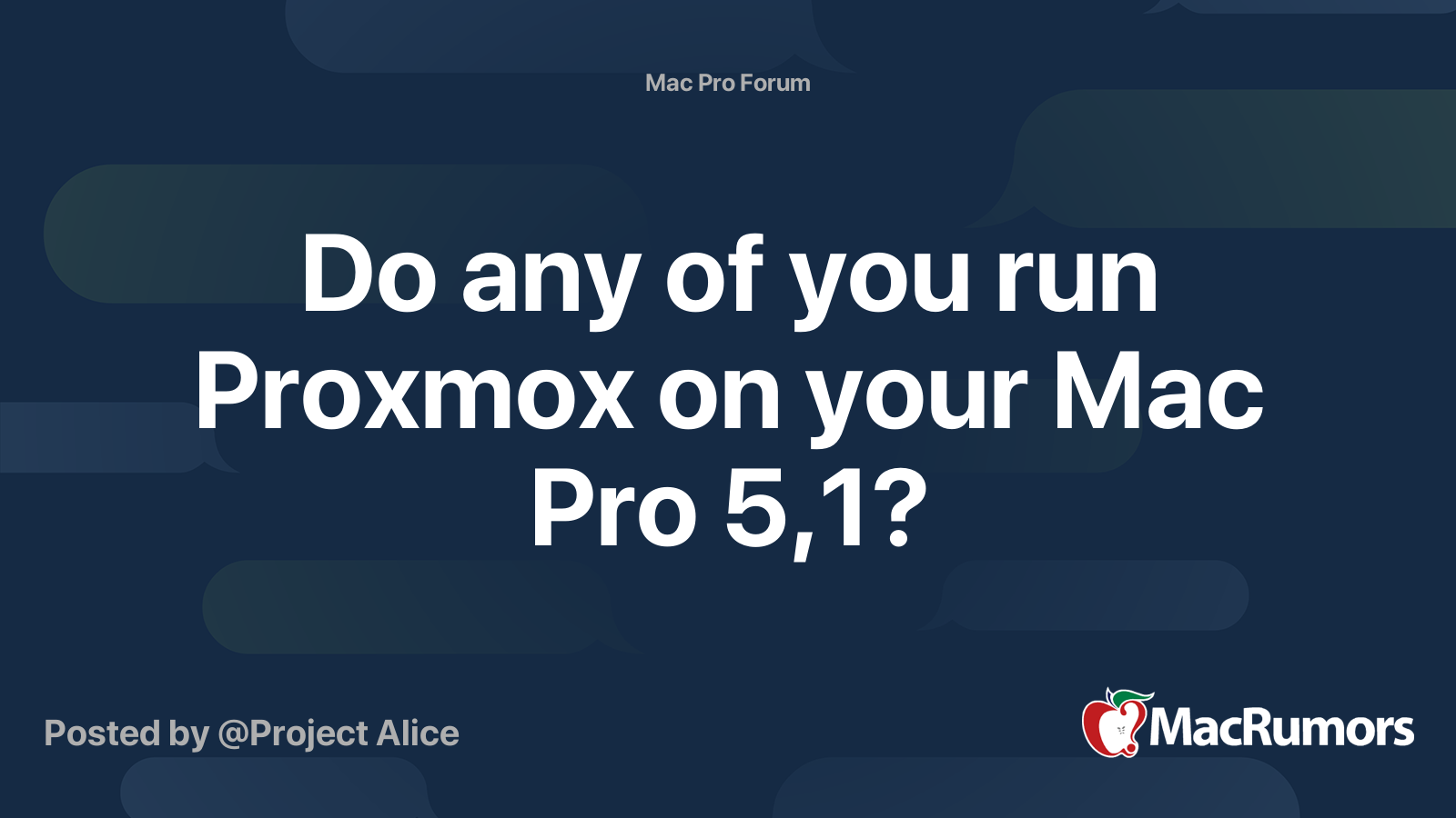 Do any of you run Proxmox on your Mac Pro 5,1? | MacRumors Forums