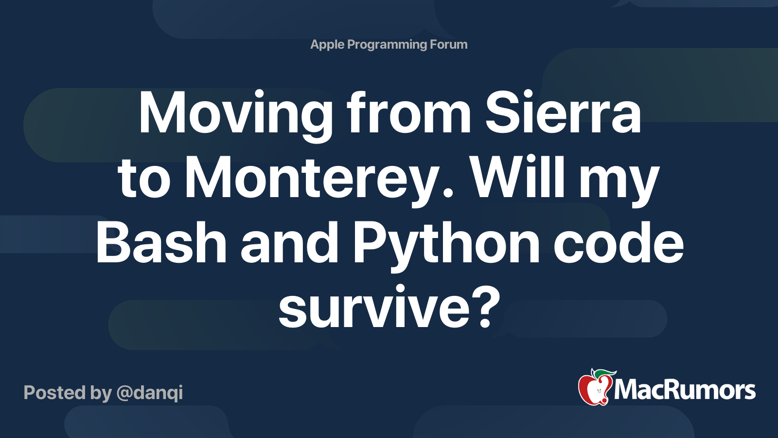 Moving from Sierra to Monterey. Will my Bash and Python code survive ...