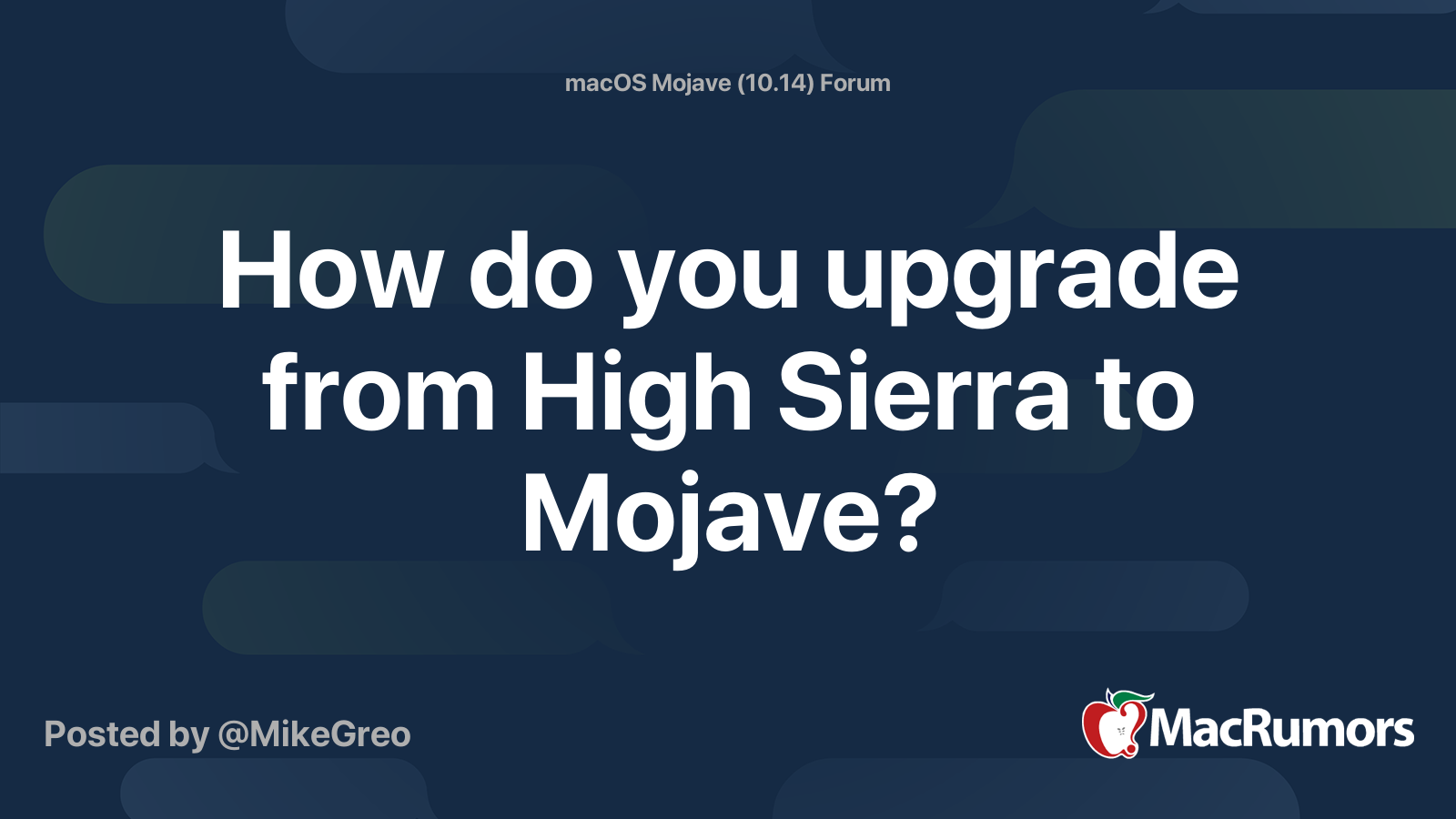 How do you upgrade from High Sierra to Mojave? MacRumors Forums
