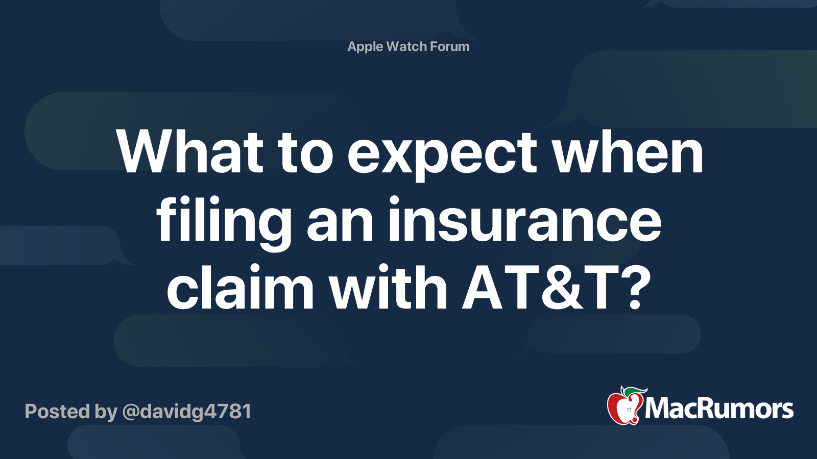 What to expect when filing an insurance claim with AT&T? | MacRumors Forums