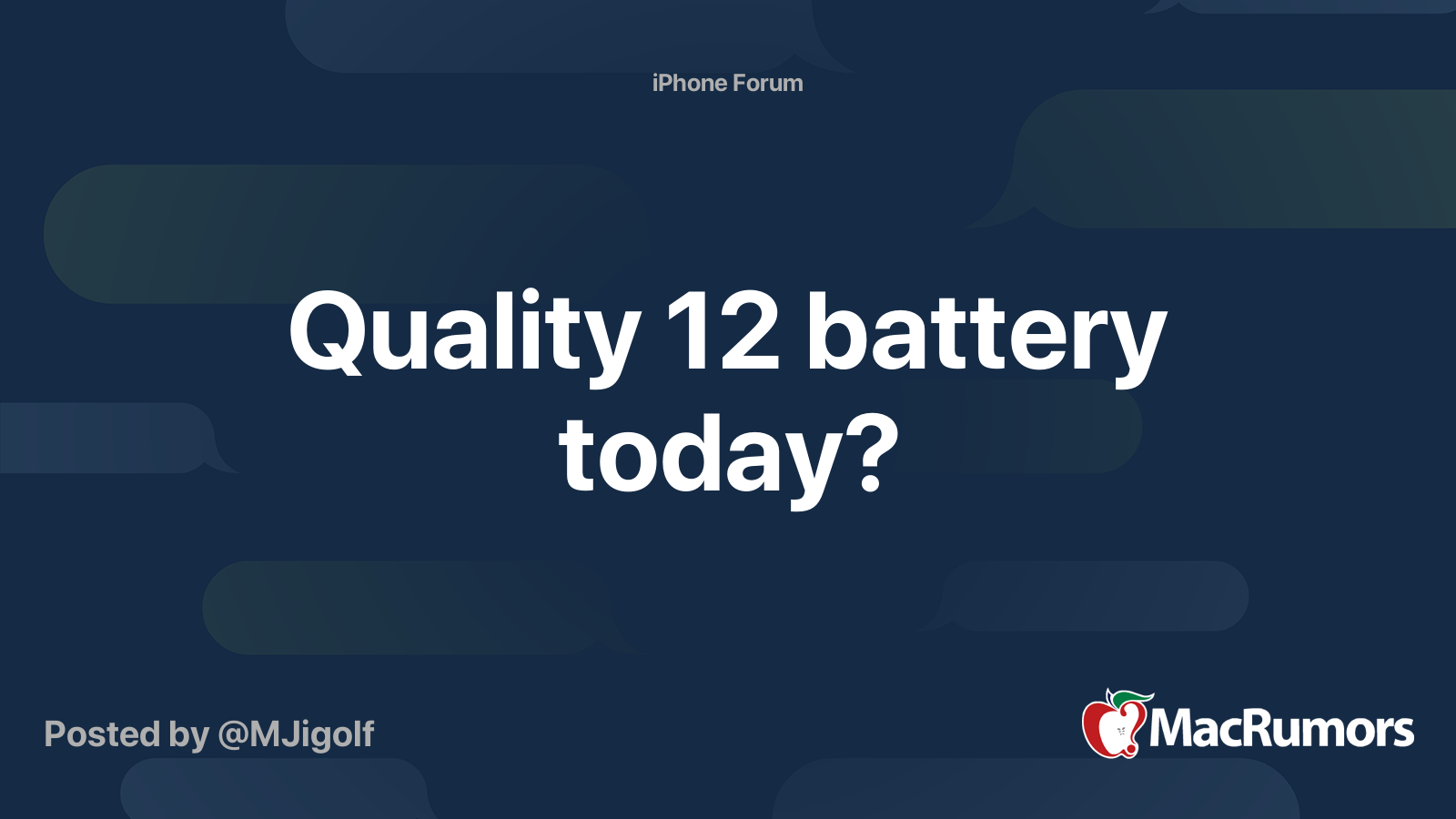 Quality 12 Battery Today MacRumors Forums