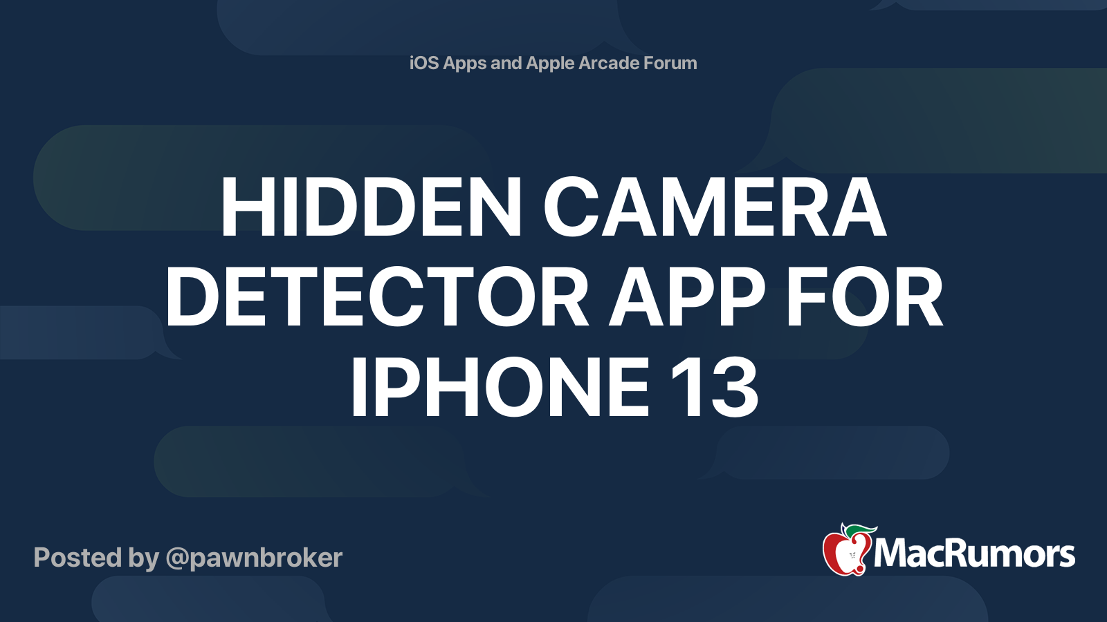 HIDDEN CAMERA DETECTOR APP FOR IPHONE 13 | MacRumors Forums