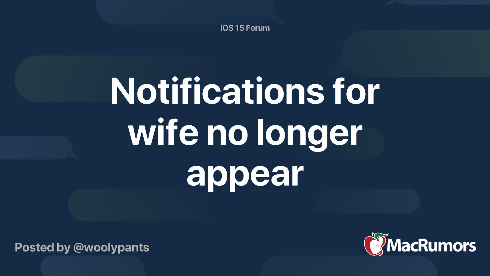 Notifications for wife no longer appear MacRumors Forums