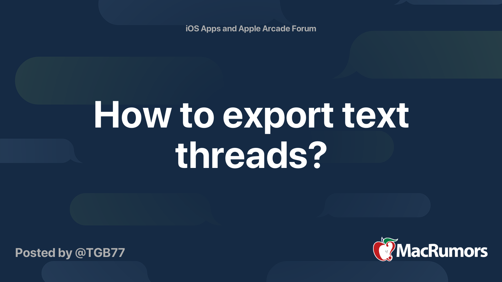 how-to-export-text-threads-macrumors-forums