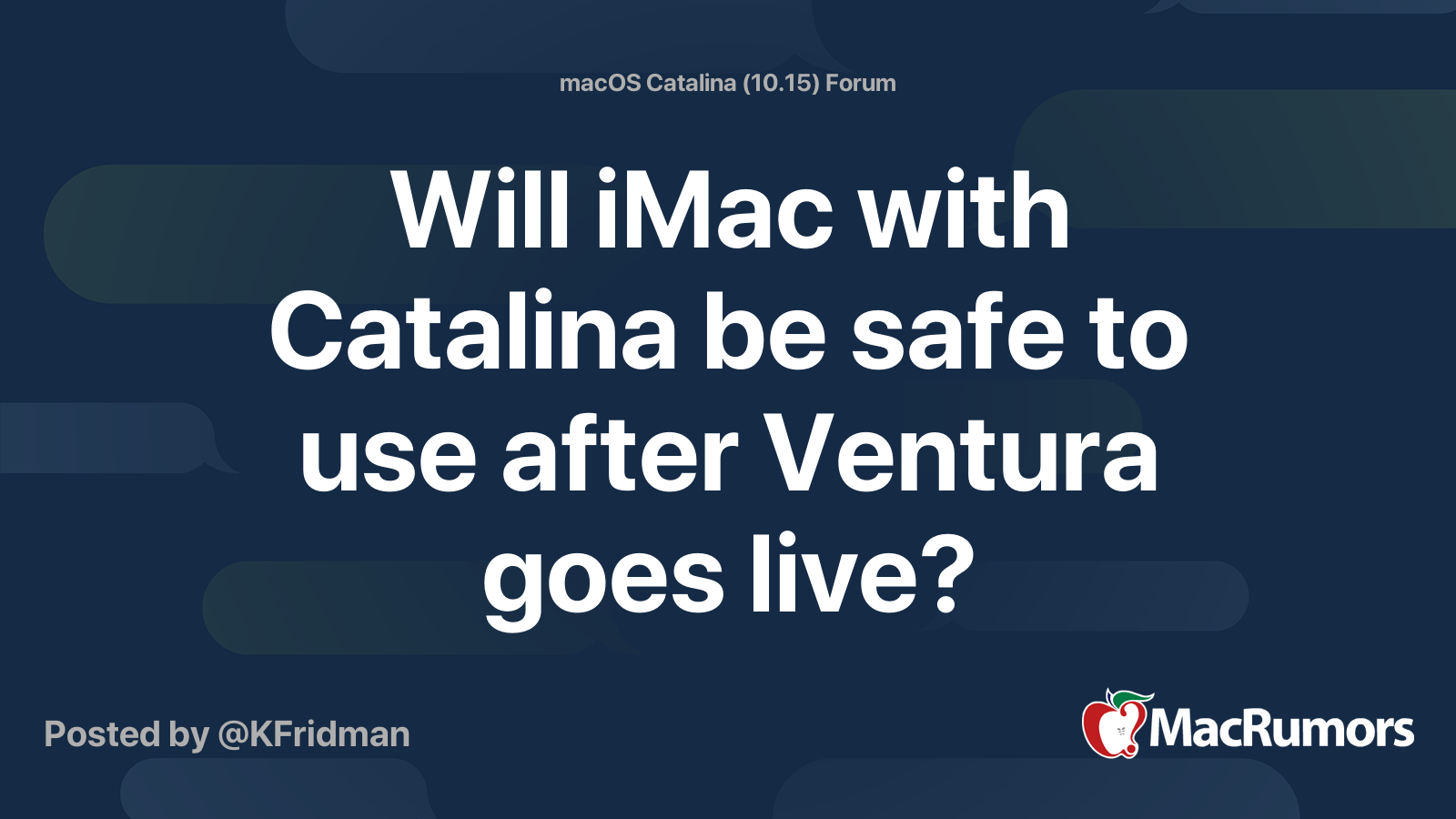 Will iMac with Catalina be safe to use after Ventura goes live