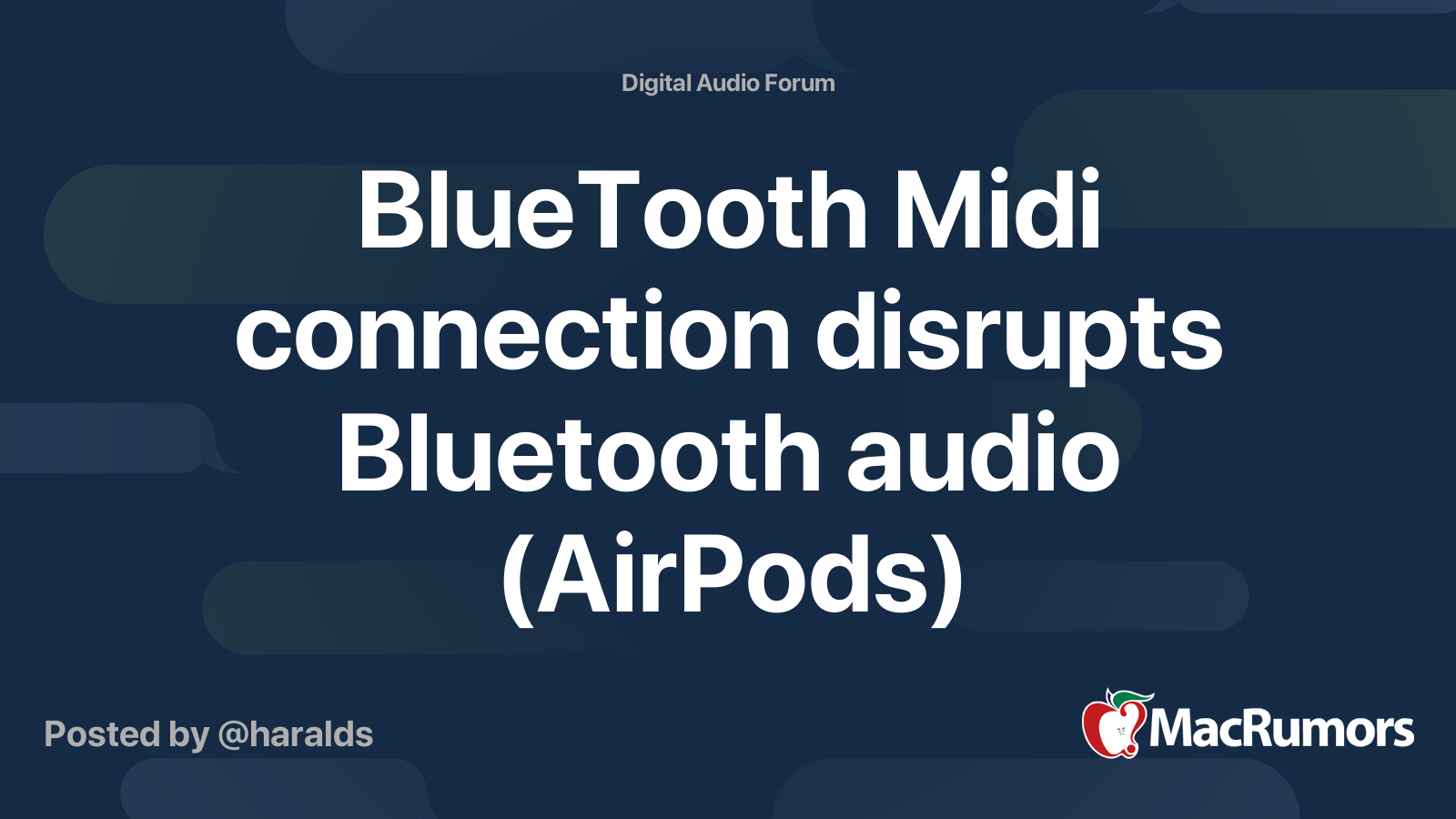 BlueTooth Midi connection disrupts Bluetooth audio (AirPods) MacRumors Forums