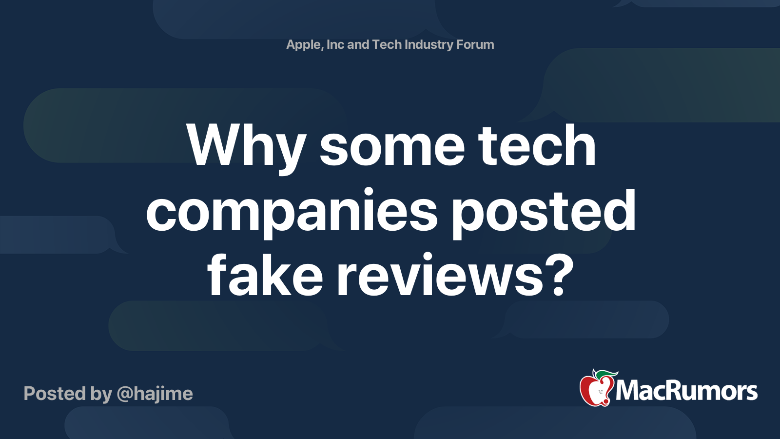 Why some tech companies posted fake reviews? MacRumors Forums