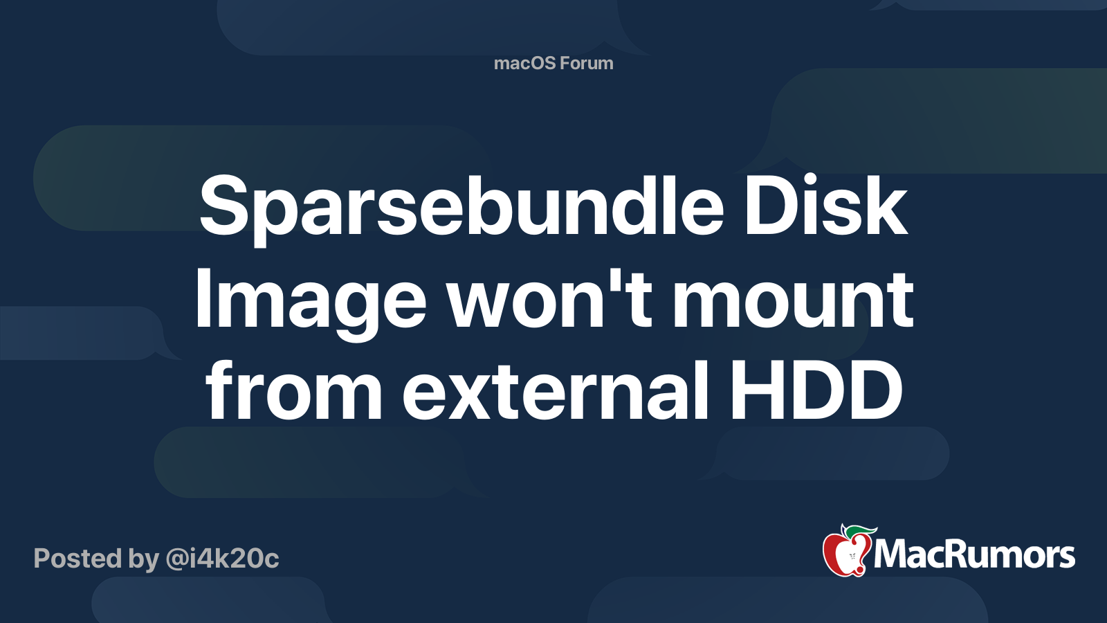 Sparsebundle Disk Image won't mount from external HDD | MacRumors Forums