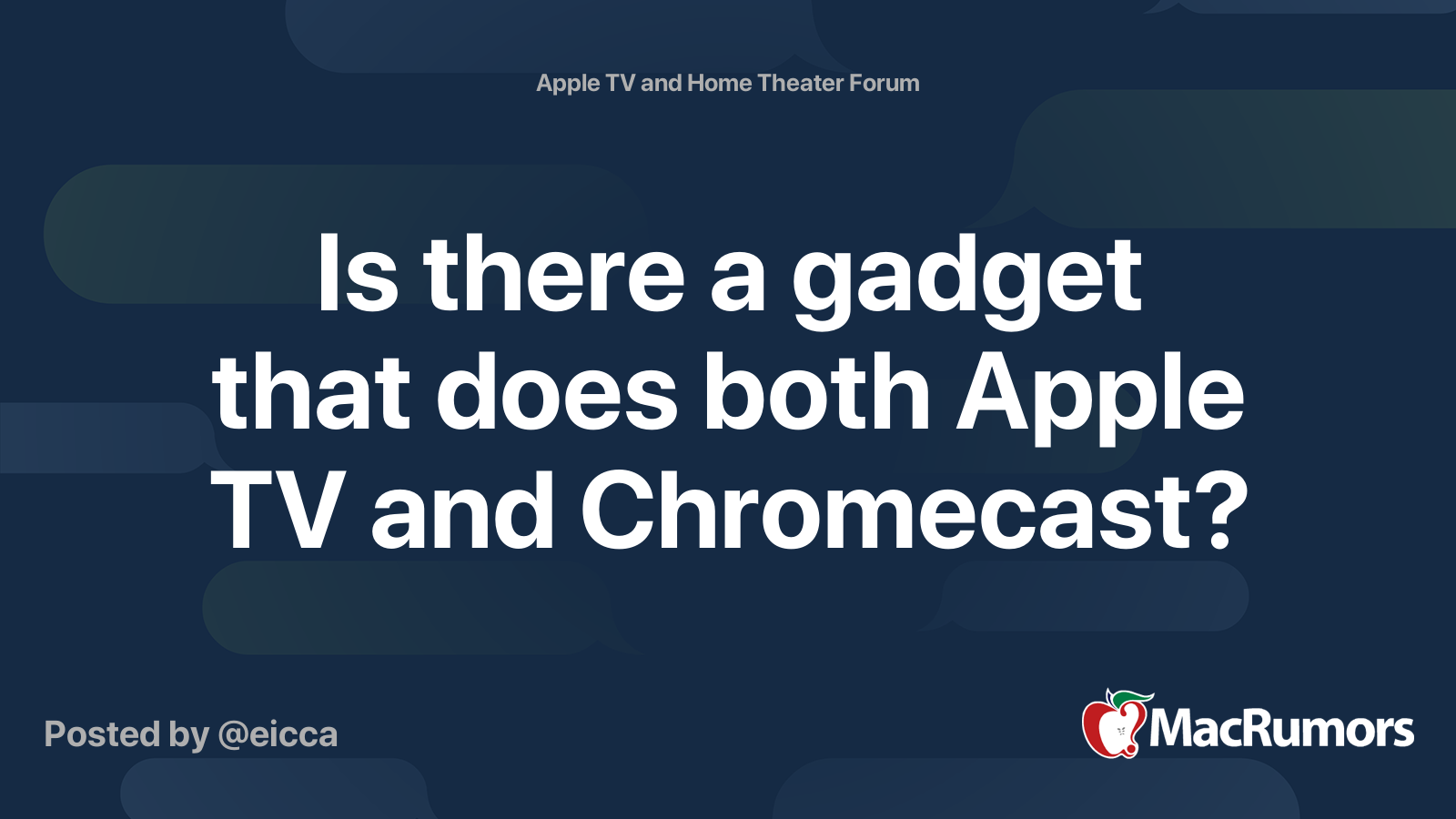 Is there a gadget that does both Apple TV and Chromecast? - MacRumors